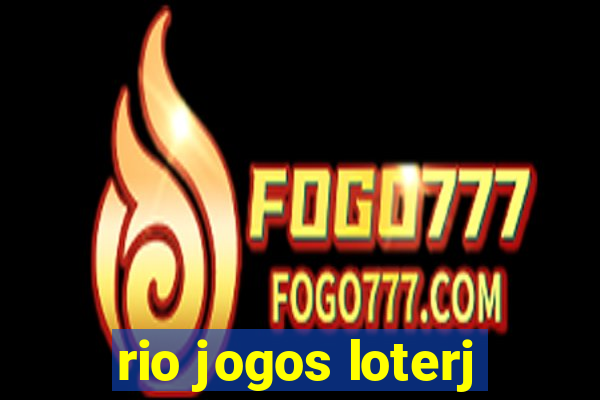 rio jogos loterj